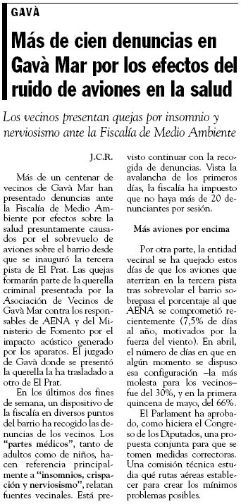 Not&iacute;cia publicada al diari EL FAR (20 de maig de 2005) sobre les den&uacute;ncies interposades per ve&iuml;ns de Gav&agrave; Mar per les mol&egrave;sties generades per la tercera pista de l'aeroport del Prat